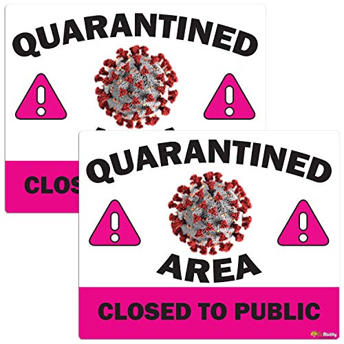 Quarantined Area - Closed to Public, Pink