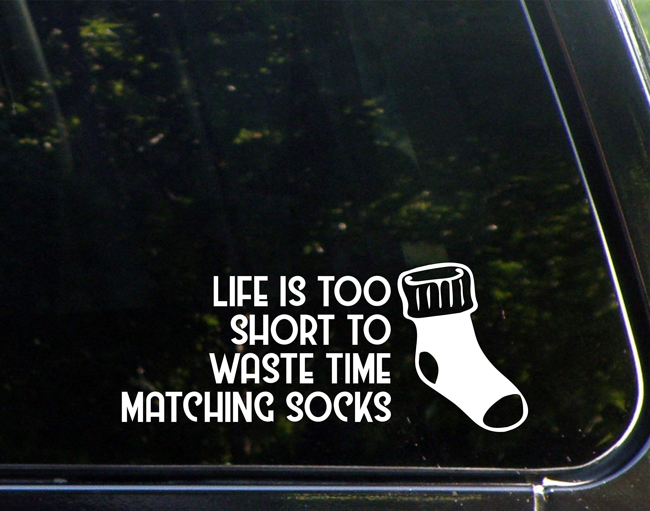 Funny Die-Cut Bumper Sticker - 'Life is Too Short to Waste Time Matching Socks' (8.75