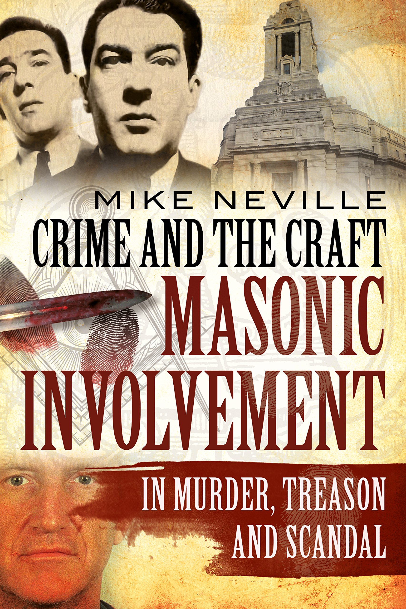 Crime and the Craft: Masonic Involvement in Murder, Treason and Scandal - True Crime Book for History Buffs & Secret Society Enthusiasts - Perfect for Research, Book Clubs & Dark History Lovers