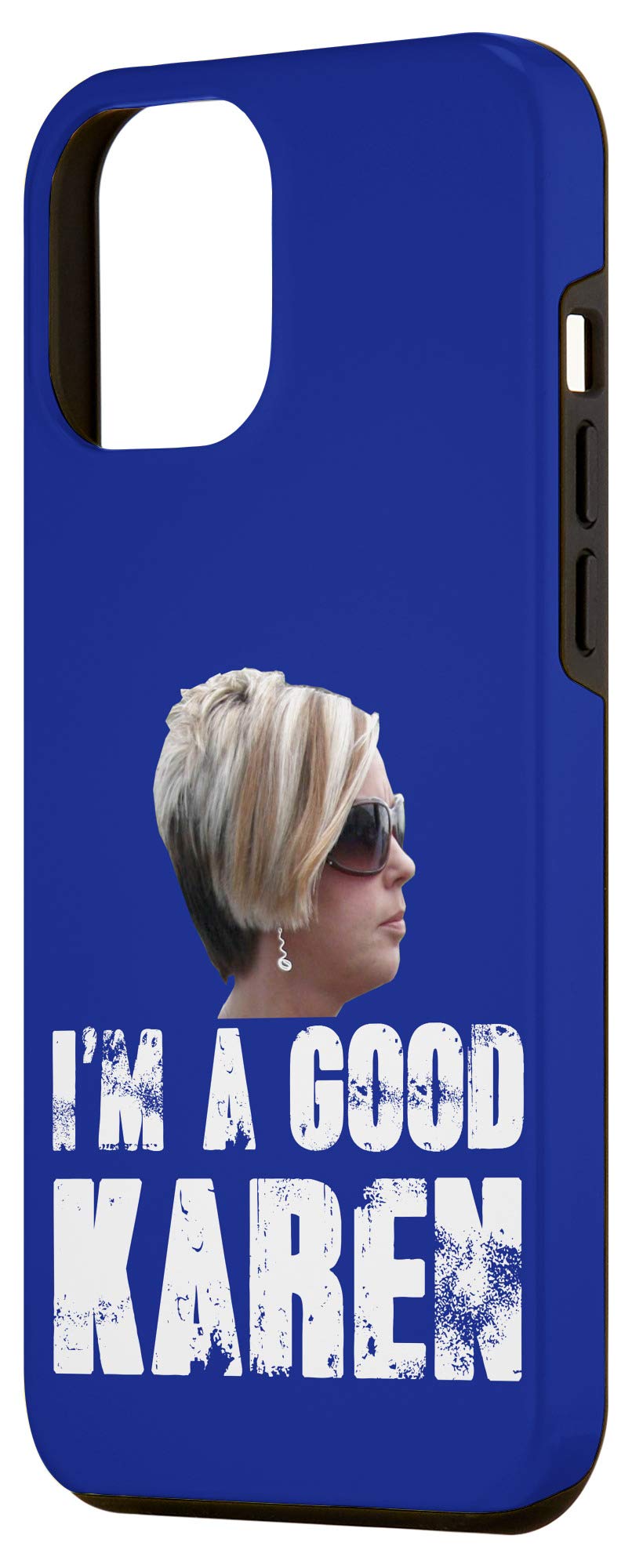 iPhone 12 Pro Max Case - Funny 'I'm A Good Karen' Protective Cover | Durable Slim Fit for iPhone 12 Pro Max | Perfect Gift for Karen Meme Lovers & Office Humor