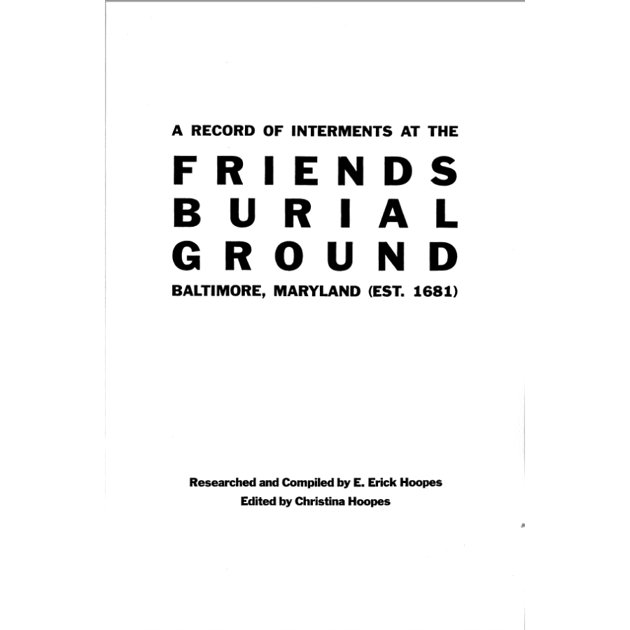 Friends Burial Ground Baltimore Maryland Burial Records - Genealogy Research & Historical Cemetery Documentation
