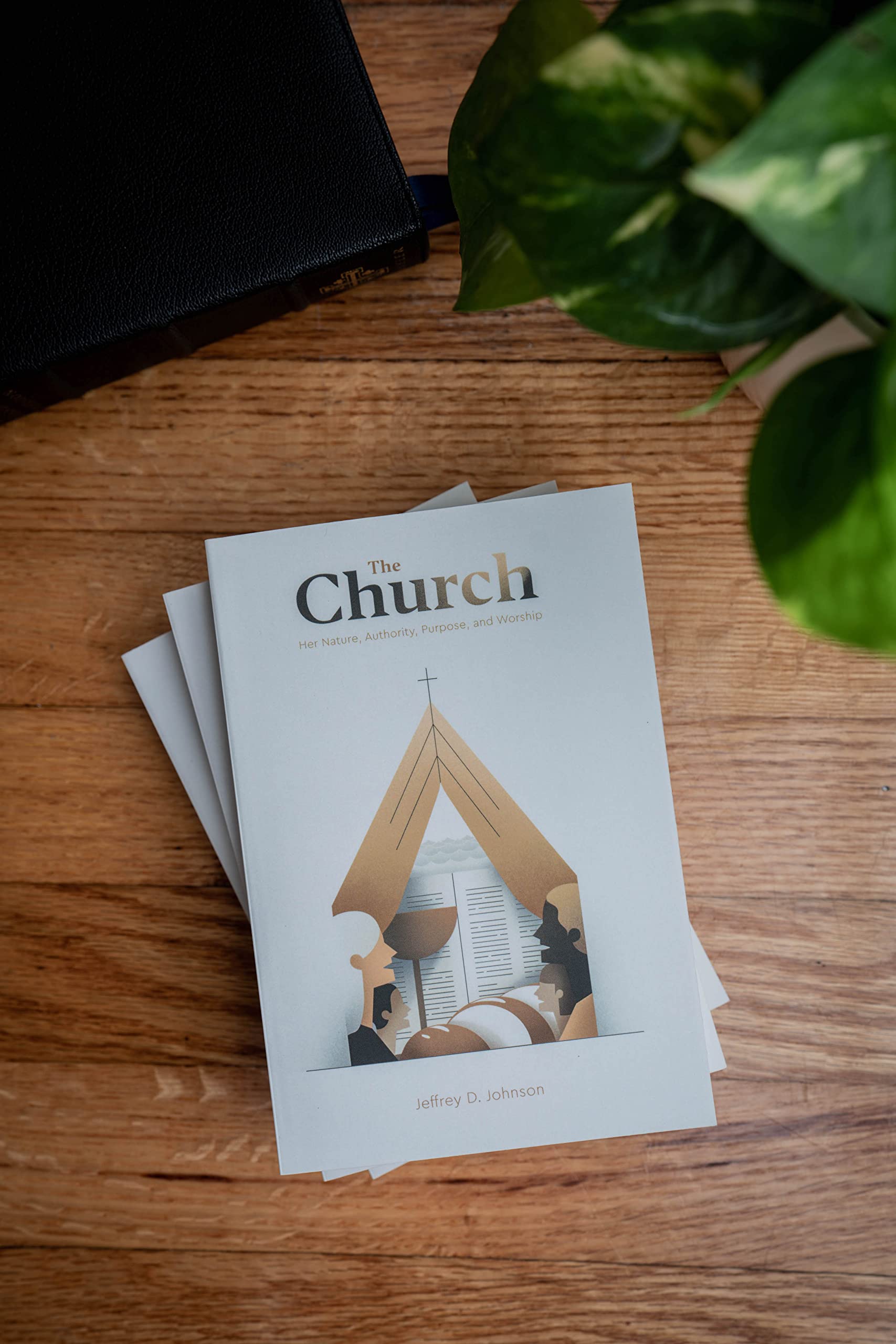 The Church: Pillar and Ground of the Truth - Christian Faith Book for Bible Study, Worship & Spiritual Growth