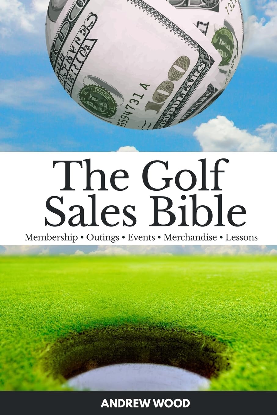 The Golf Sales Bible - Ultimate Guide to Selling Golf Equipment & Accessories Online | Boost Your Golf Business & Increase Revenue | Perfect for Golf Retailers, Coaches & Enthusiasts