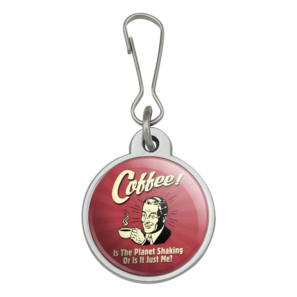 Funny Coffee Humor Zipper Pull Charm - 'Coffee is the Planet Shaking or Just Me' Graphic Accessory for Jackets, Handbags, Purses, Luggage & Backpacks | Great Gift for Coffee Lovers