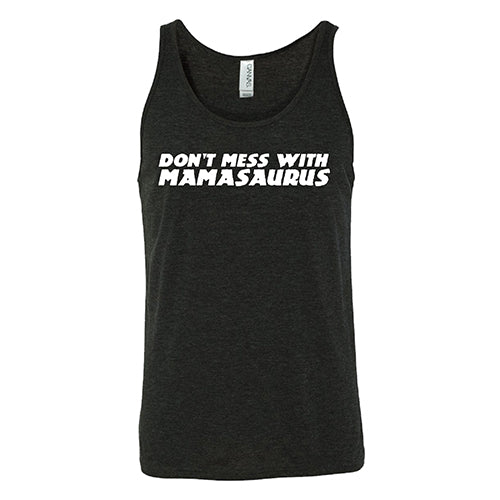 Don't Mess With Mamasaurus T-Shirt - Funny Dinosaur Graphic Tee for Women & Men - Casual Cotton Shirt for Everyday Wear, Gifts & Dinosaur Lovers
