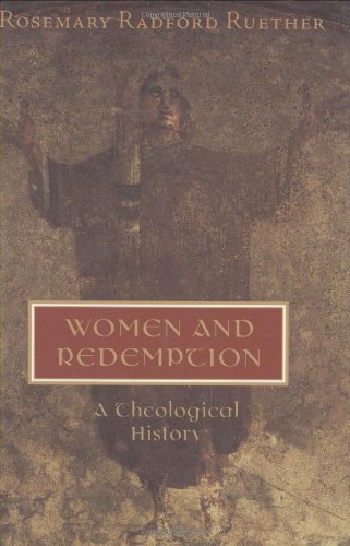 Women and Redemption: A Theological History - Exploring Female Spirituality in Christianity | Perfect for Bible Study Groups, Seminary Courses & Christian Book Clubs