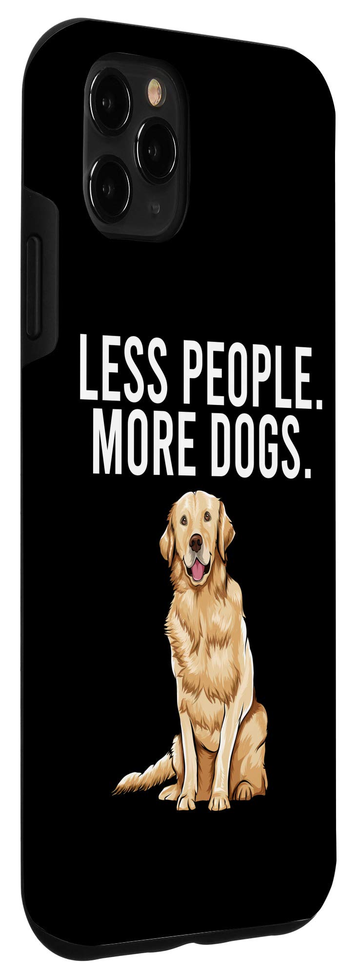 iPhone 11 Pro Max Case - Funny Golden Retriever Design for Introverts | Less People More Dogs Protective Cover | Perfect for Dog Lovers & Social Anxiety Relief