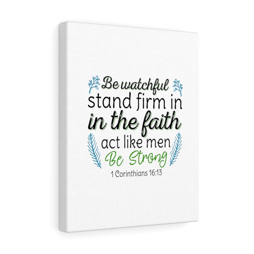 Be Strong 1 Corinthians 16:13 Christian Wall Art - Bible Verse Print for Home Decor - Inspirational Scripture Gift for Faithful Friends & Family - Perfect for Living Room, Bedroom or Church