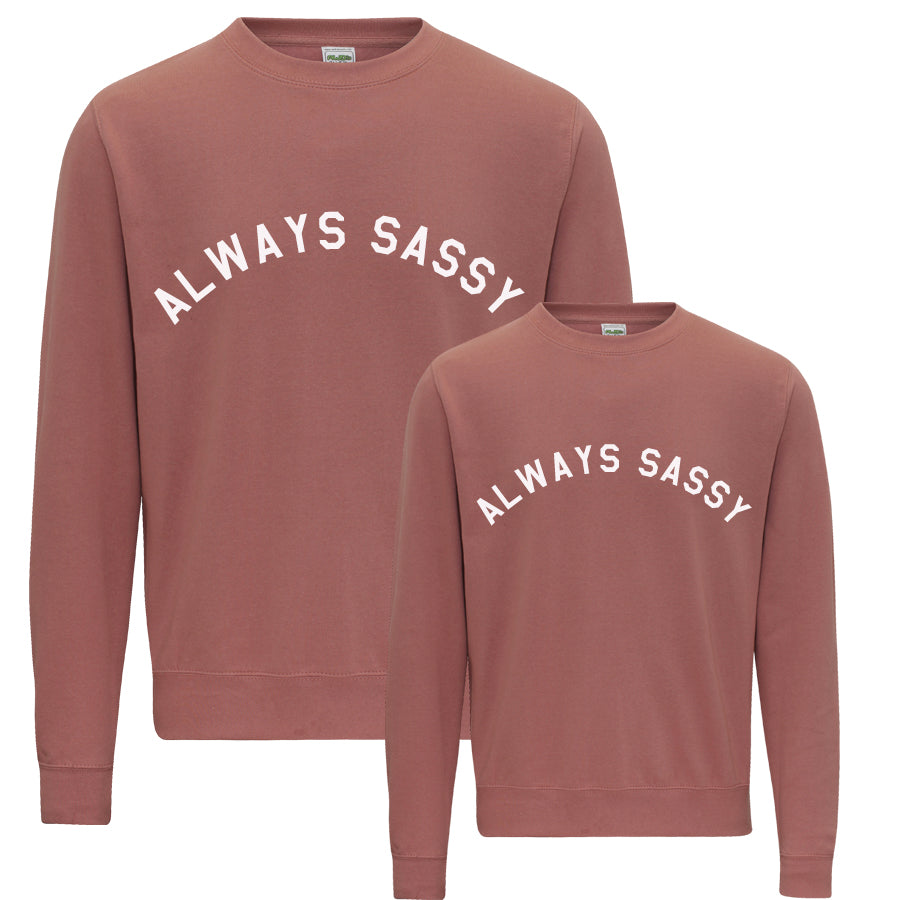 Always Sassy Sweatshirts for Women - Soft Dusty Pink Pullover Hoodie | Cozy Casual Wear for Everyday, Lounge & Street Style