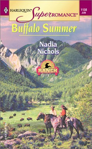 Buffalo Summer by Nadia Nichols - Harlequin Super Romance Novel | Heartwarming Small-Town Love Story for Beach Reading & Summer Vacation