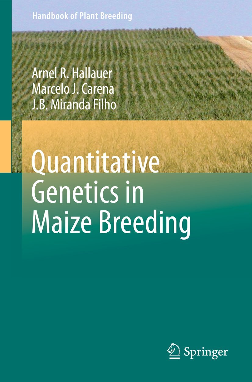 Quantitative Genetics in Maize Breeding - Comprehensive Guide for Plant Breeders | Corn Genetics Research & Agricultural Improvement | Perfect for Crop Scientists & Agronomy Students