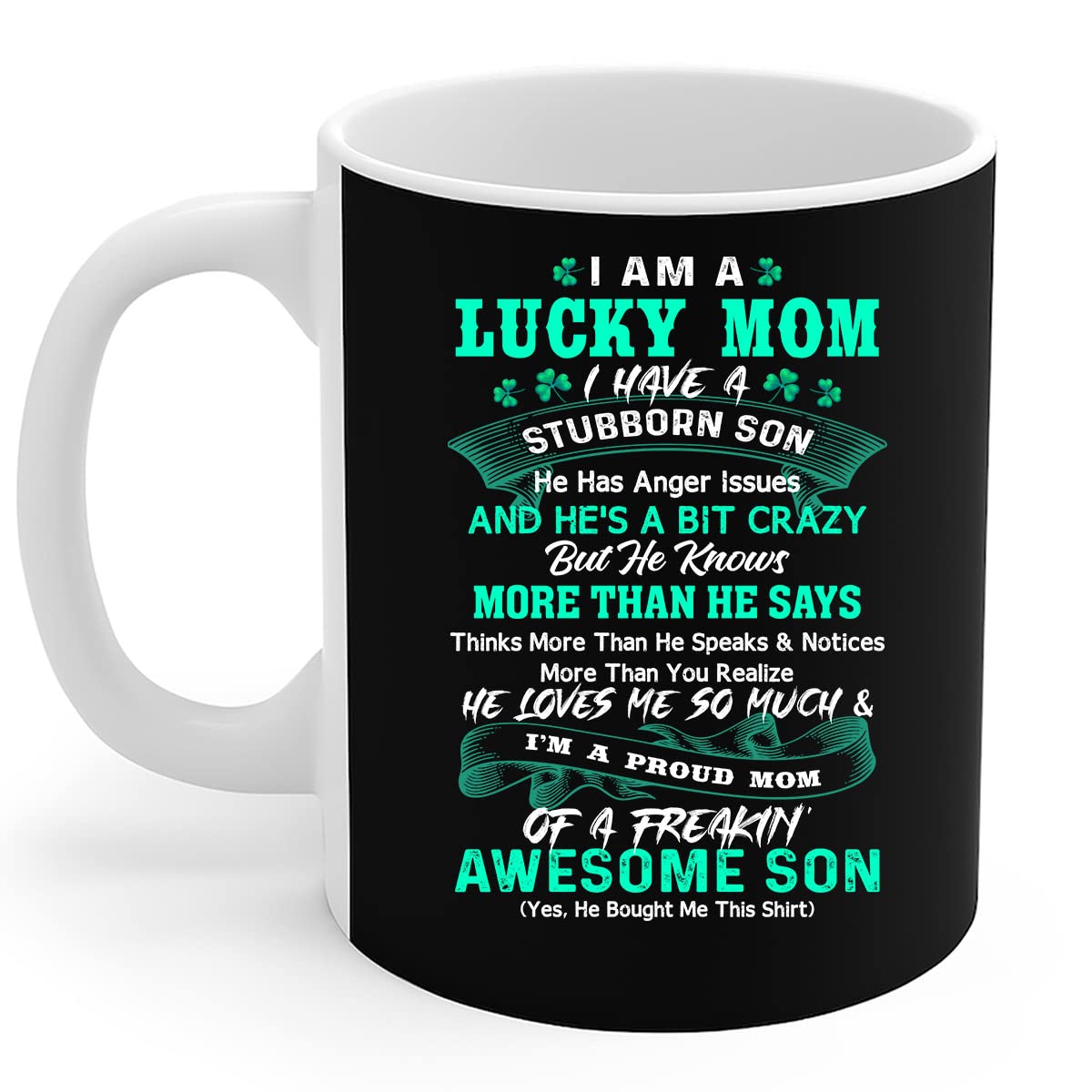 Best Mother's Day Coffee Mug - 11Oz 'Lucky Mom' Ceramic Cup with 'Stubborn Son' Design - Perfect Gift for Moms, Wives & Grandmothers - Ideal for Coffee, Tea & Hot Chocolate at Home or Office