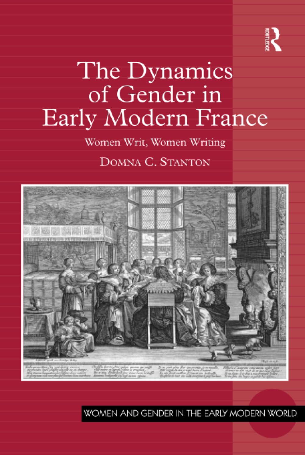 Gender Dynamics in Early Modern France: Women's Writing & Literary Representation | Historical Studies for Scholars & Gender Research