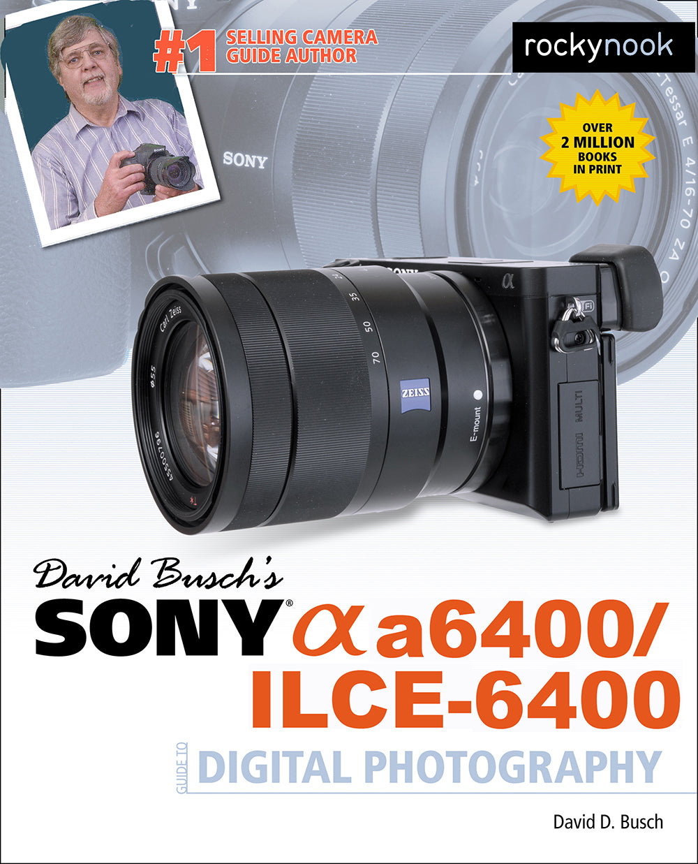 Rocky Nook Guide to Sony a6400 Camera - Complete Photography Manual for Beginners & Professionals | Perfect for Travel, Portrait & Street Photography
