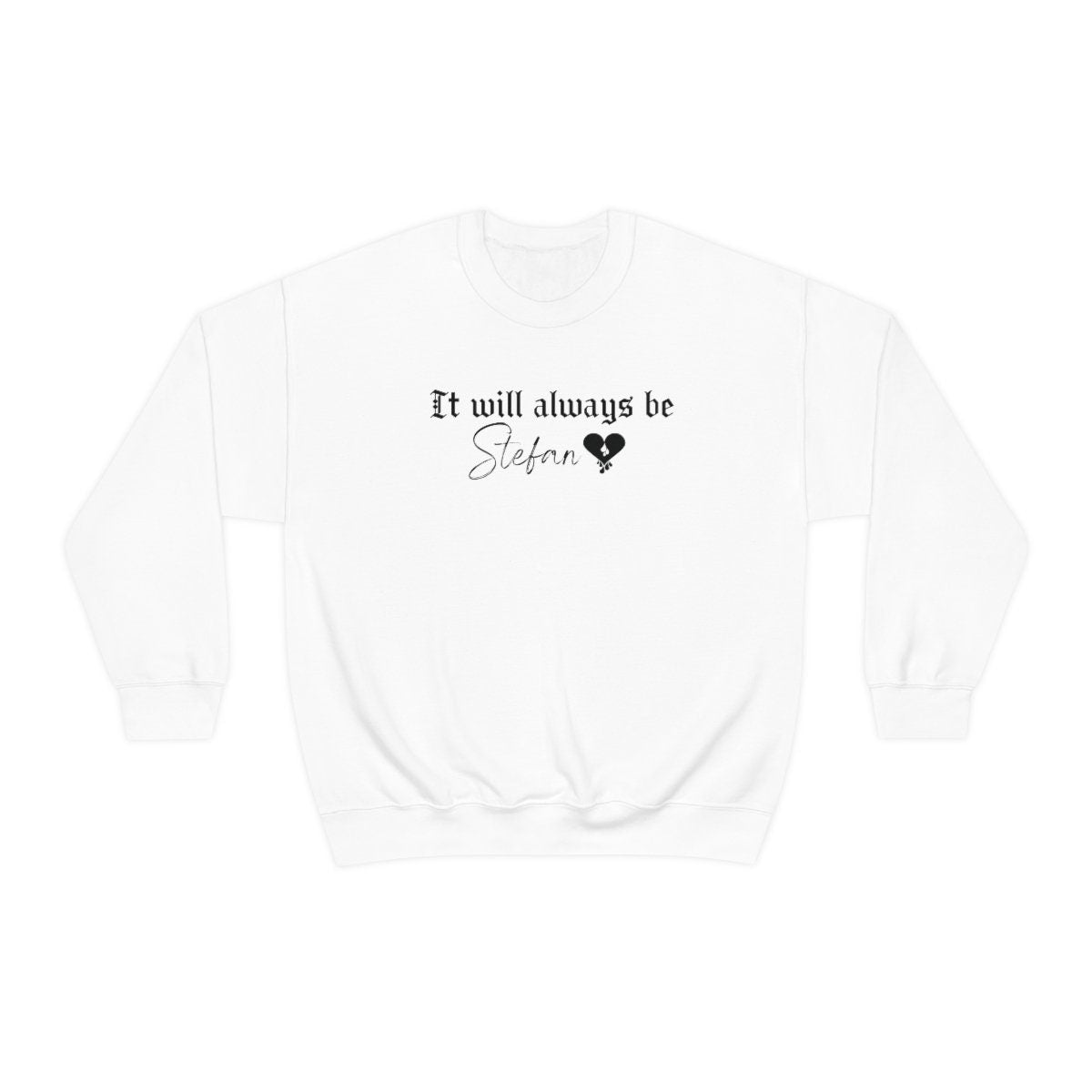 Stefan Salvatore Sweatshirt | The Vampire Diaries TVD Fan Gift | Vampire Diaries Merch | It Will Always Be Stefan Hoodie | Perfect for Cosplay, Halloween & Fan Gatherings