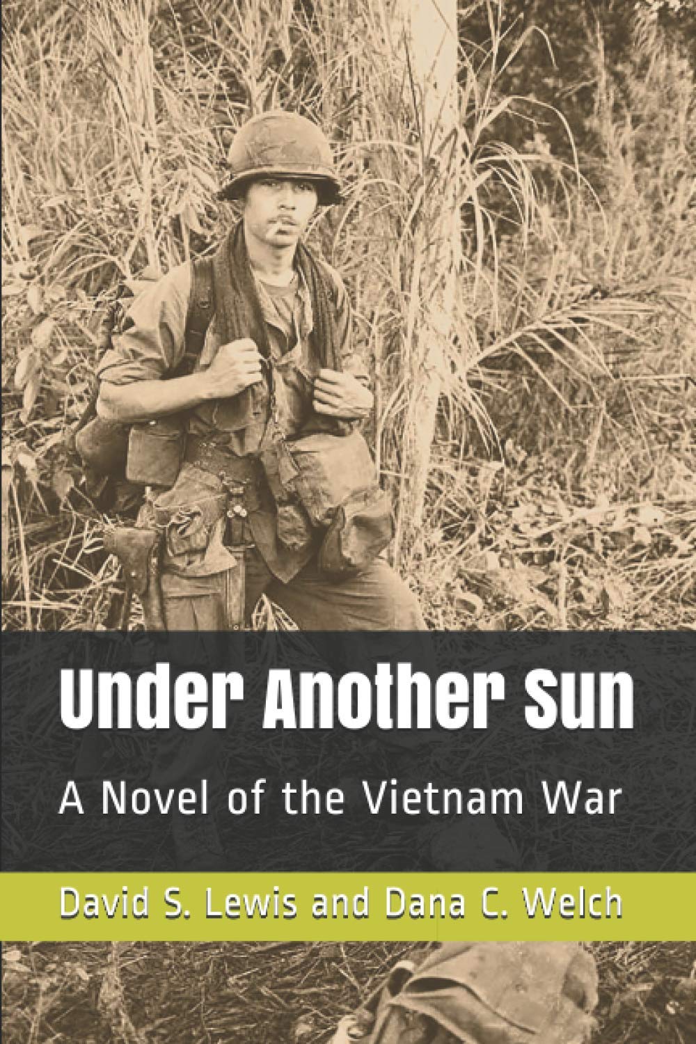 Under Another Sun: A Vietnam War Novel by Tom Grey - Veteran's Story & LA Reporter's Journey | Historical Fiction for War Story Lovers & Book Club Discussions