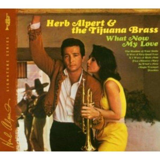 Herb Alpert & The Tijuana Brass - What Now My Love (Fully Remastered CD) | Classic Jazz Trumpet Music for Relaxation, Dinner Parties & Romantic Evenings