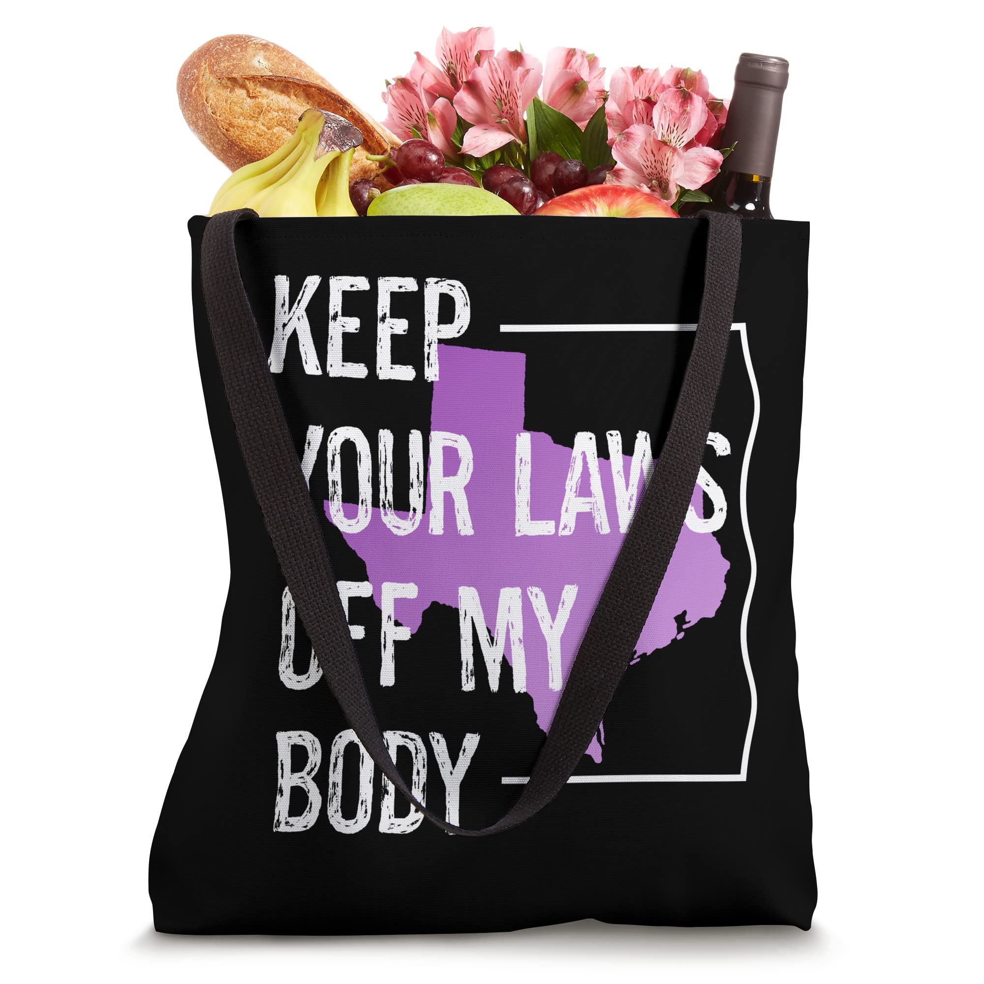 Texas Women's Rights Tote Bag - Keep Your Laws Off My Body - Feminist Protest Accessory for Rallies, Shopping & Everyday Use