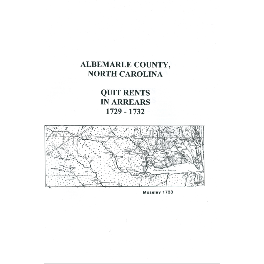 Albemarle County North Carolina Quit Rents in Arrears 1729-1732 - Historical Genealogy Records for Ancestry Research & Family History Documentation