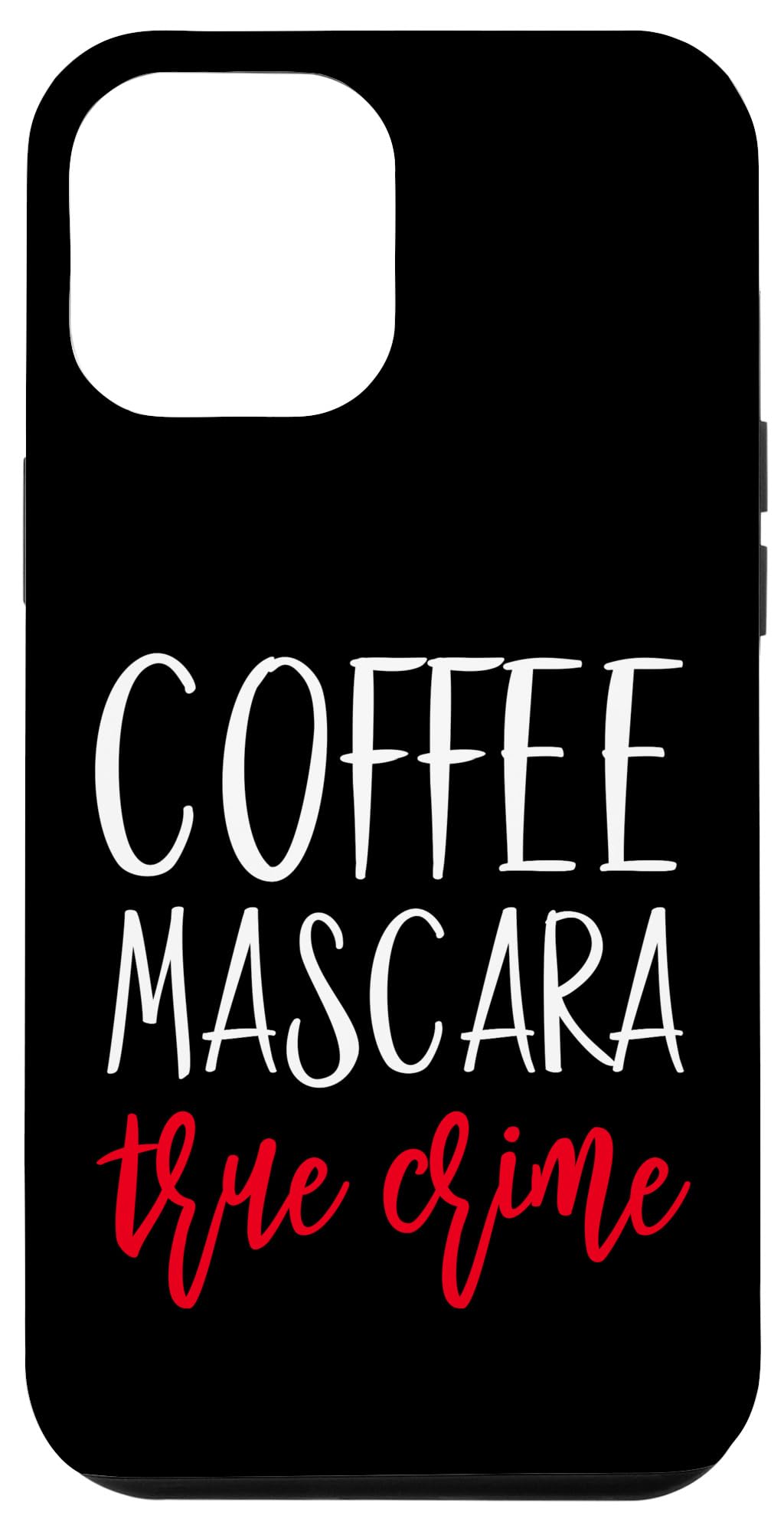 iPhone 12 Pro Max Case - True Crime Themed Phone Cover for Women, Murder Mystery & Investigation Show Inspired Design, Perfect for Coffee Lovers & Crime Podcast Fans - Great for Daily Use, Work, and Crime Show Watching