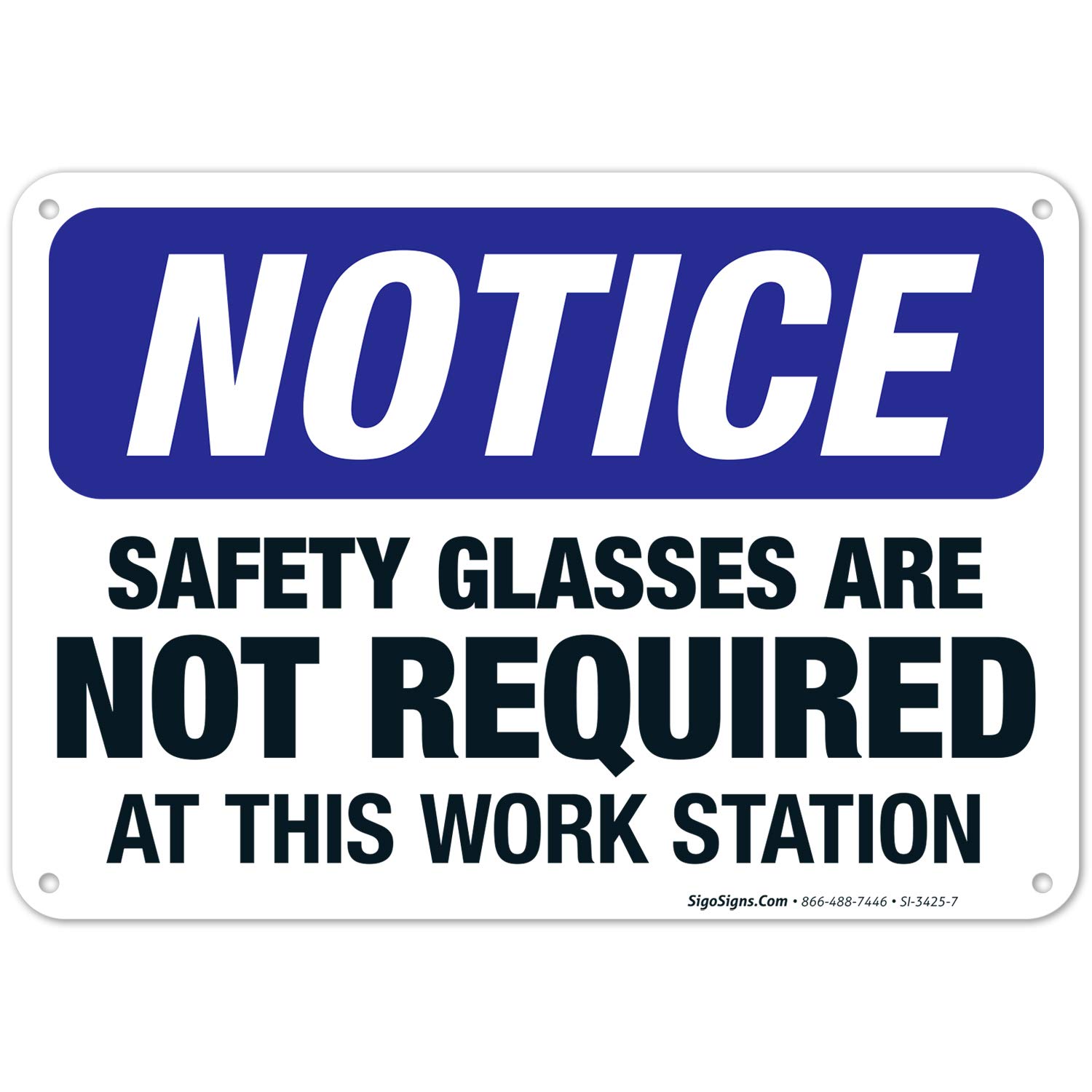 OSHA Compliant 'Safety Glasses Not Required' Workstation Sign - 10x7 Inches, Rust-Free .040 Aluminum, Fade-Resistant for Indoor & Outdoor Use - Made in USA - Perfect for Factories, Warehouses & Construction Sites