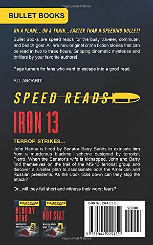 Iron 13 (Bullet Books Speed Reads) - Fast-Paced Thriller Novel for Busy Readers - Perfect for Commuting & Travel Reading