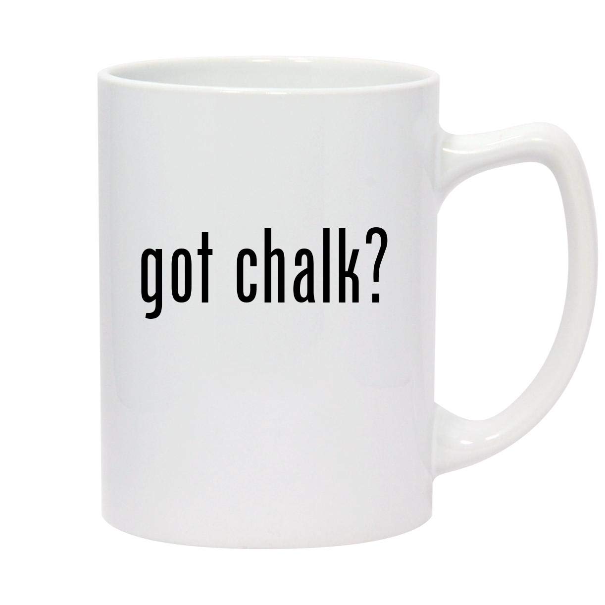 Got Chalk? Premium 14oz White Ceramic Statesman Coffee Mug - Perfect for Office, Home & Gifts