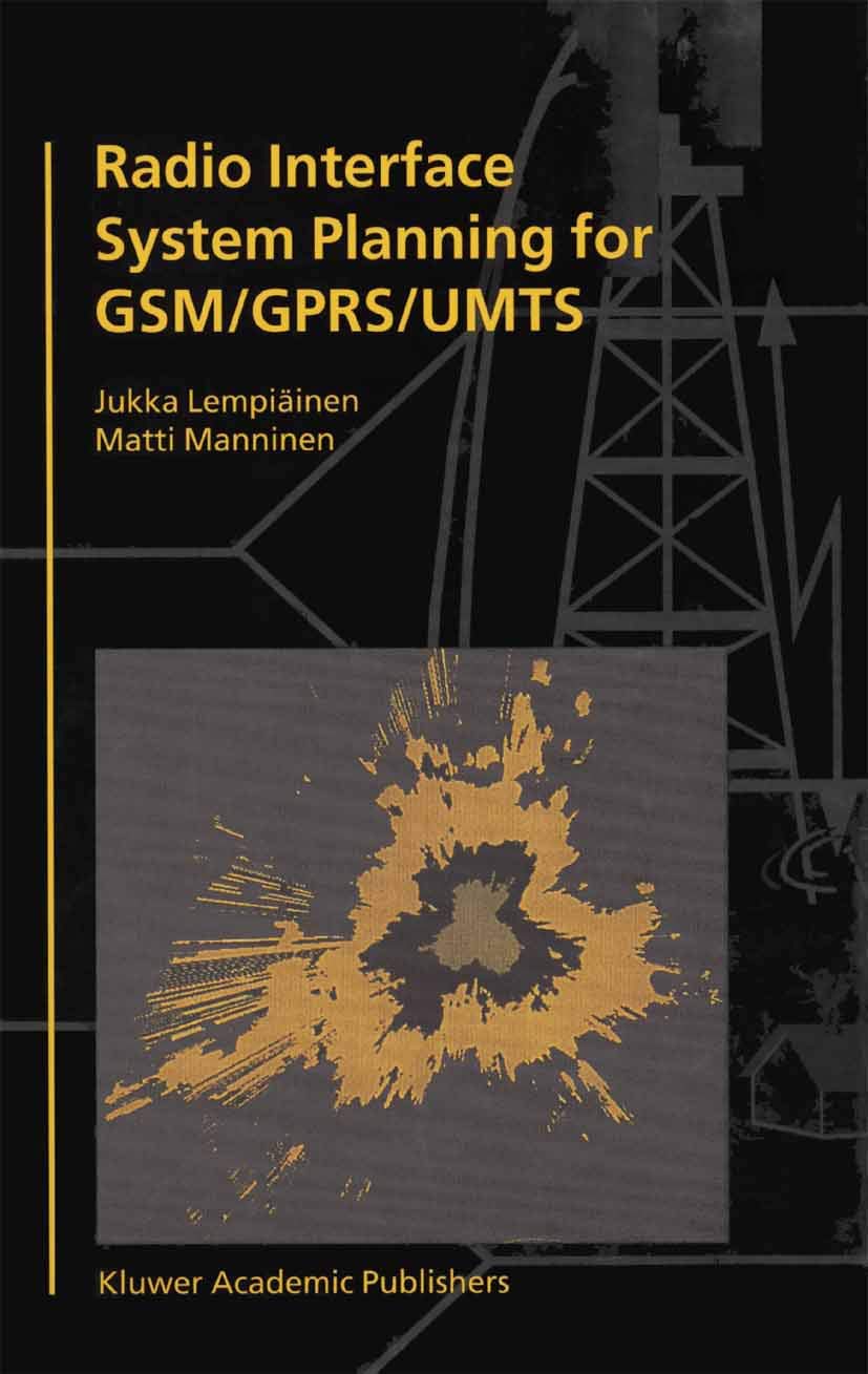 GSM GPRS UMTS Radio Interface System Planning Guide | Wireless Network Optimization for 3G & 4G Networks | Ideal for Telecom Engineers & Network Planners