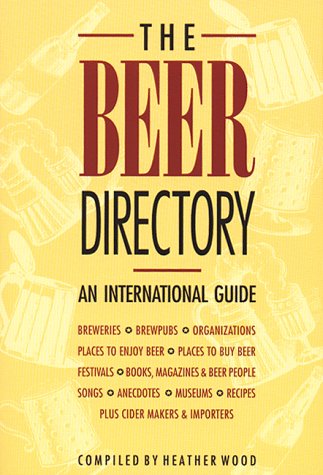 The Beer Directory: Ultimate International Guide to Craft Beers, Breweries & Tasting Notes | Perfect for Beer Enthusiasts, Home Brewers & Travelers