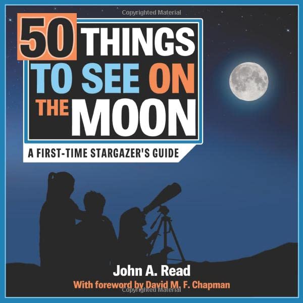 50 Things to See on the Moon: First Time Stargazer's Guide Book - Perfect for Astronomy Beginners, Telescope Observation & Night Sky Exploration