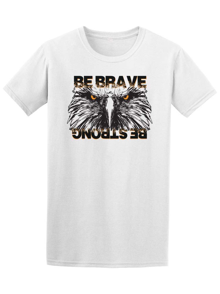 Be Brave Be Strong Eagle Eye Graphic T-Shirt for Men - Stylish Casual Wear for Everyday Outfits & Street Fashion