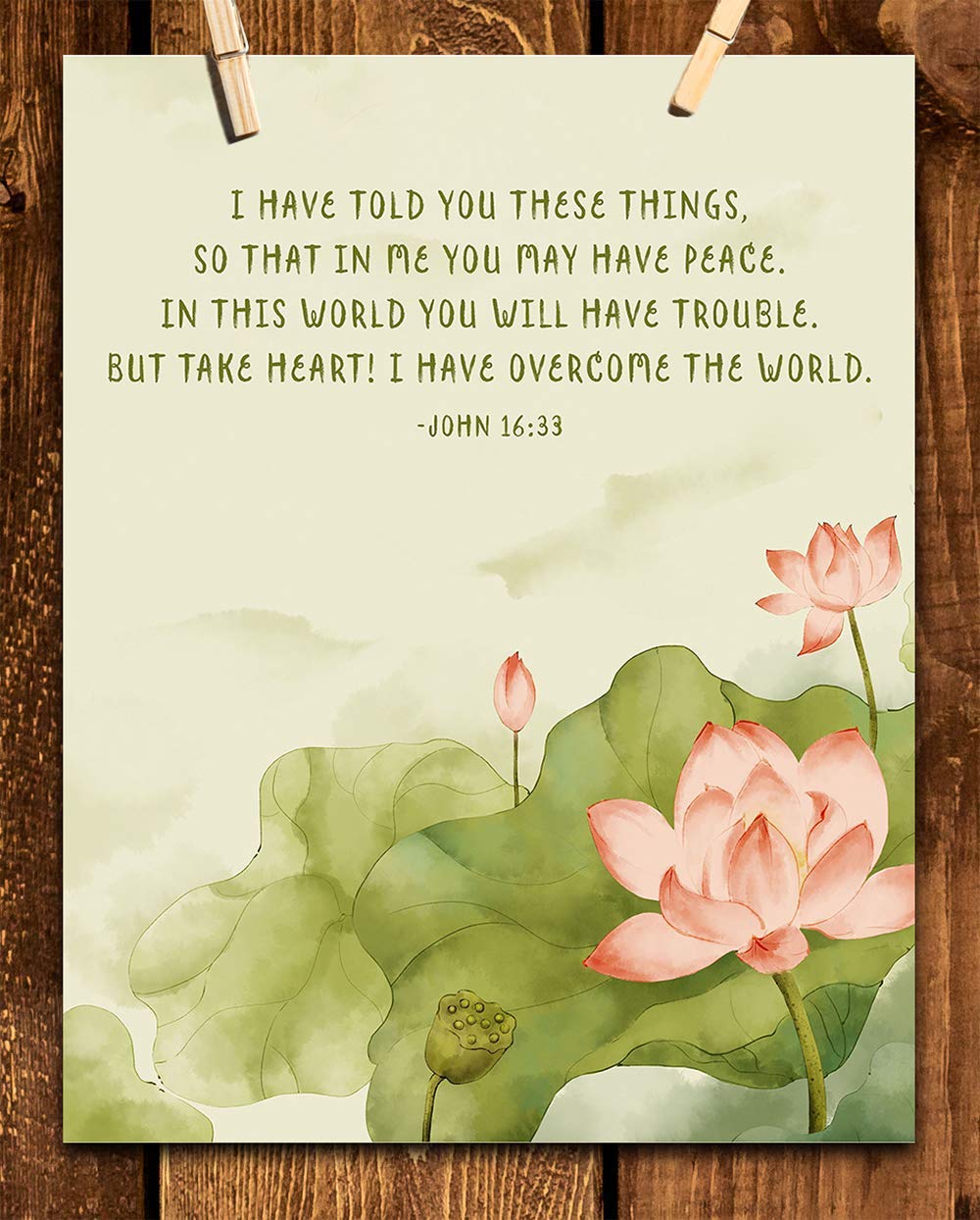 TJ Originals - John 16:33 Bible Verse Wall Art - 11x14 Inspirational Christian Scripture Print - Religious Home Decor for Living Room, Bedroom - Perfect Gift for Women, Family & Friends (Lotus Design)