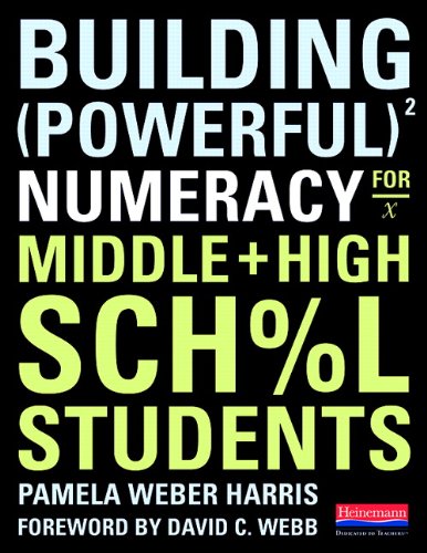 Building Powerful Numeracy Skills for Middle & High School Students - Math Workbook for Algebra, Geometry & Problem Solving | Classroom & Homeschool Learning
