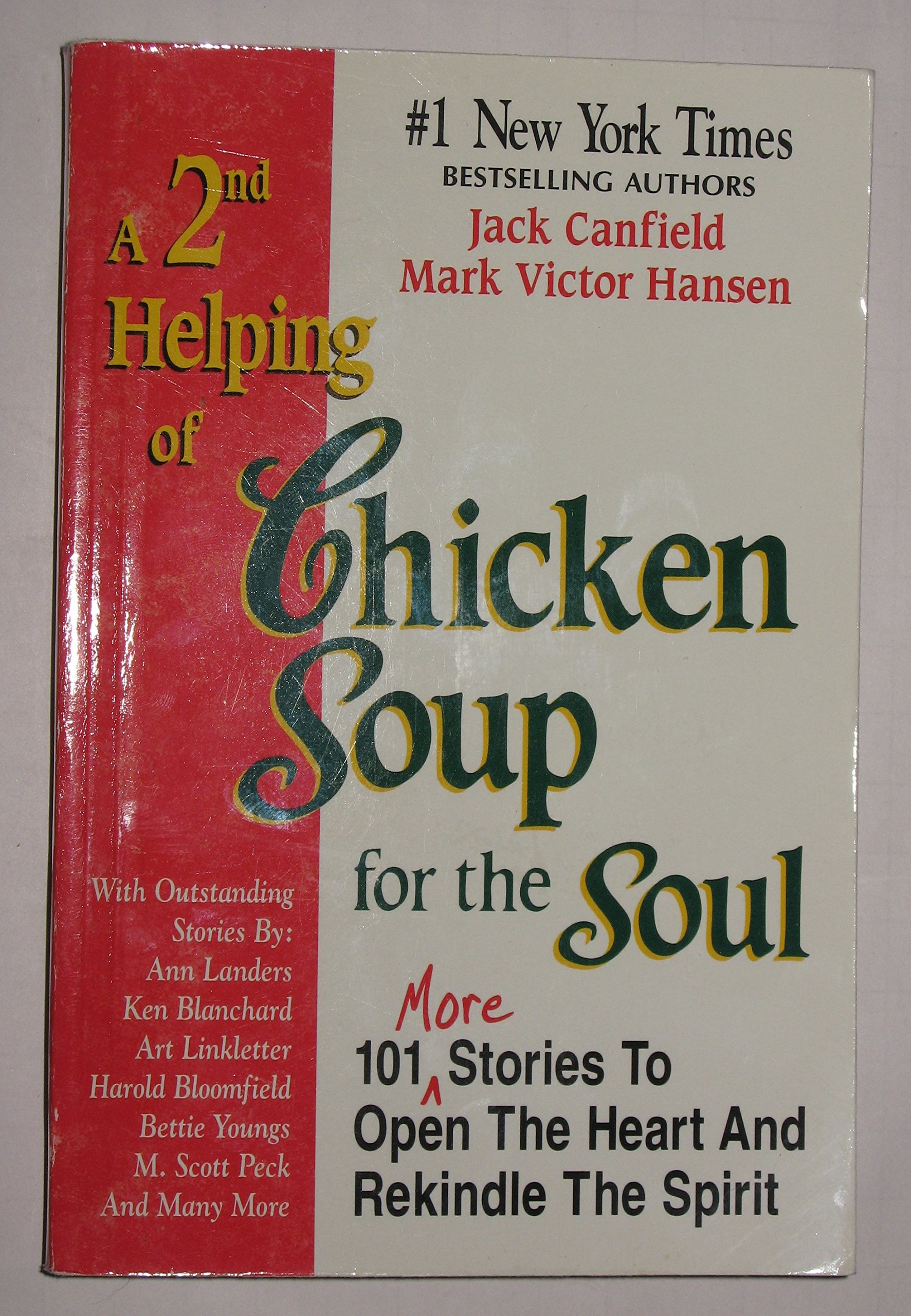Chicken Soup for the Soul: 101 Inspirational Stories to Open Hearts & Rekindle Spirits - Perfect for Gifting, Self-Help & Daily Motivation