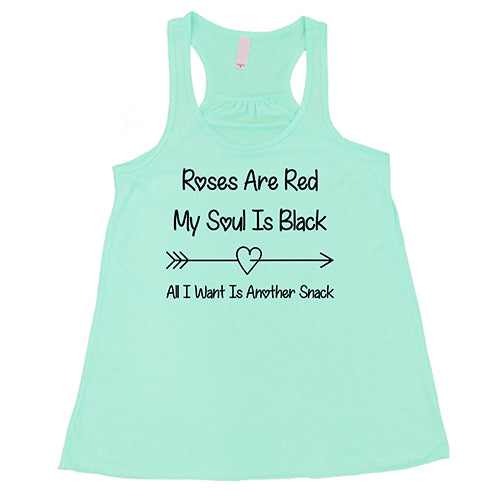 Funny Roses Are Red My Soul Is Black All I Want Is Another Snack T-Shirt - Trendy Graphic Tee for Men & Women - Perfect for Casual Wear, Gifts, and Humor Lovers