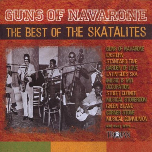 Guns of Navarone - Best of The Skatalites | Classic Reggae Music Album | Perfect for Parties, Relaxation & Reggae Lovers