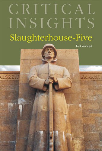 Critical Insights: Slaughterhouse-Five by Kurt Vonnegut - Literary Analysis & Study Guide [Print Edition + Free Online Access] - Perfect for Book Clubs, AP English Classes & Literature Enthusiasts