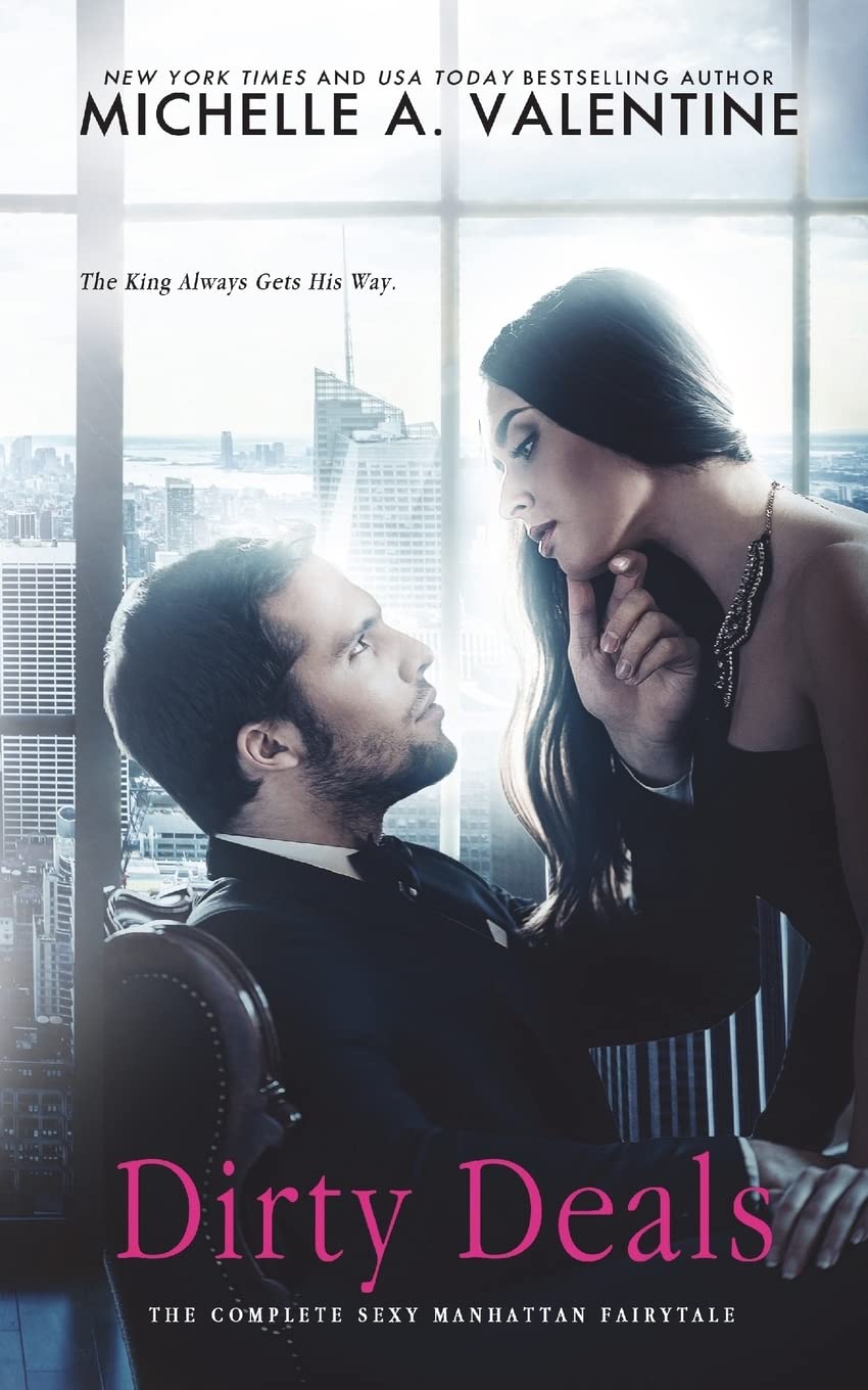 Dirty Deals: The Complete Sexy Manhattan Fairytale - Standalone Romance Novel | Perfect for Beach Reading & Romantic Getaways
