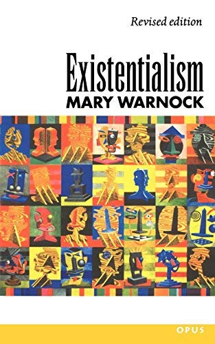 Existentialism by Mary Warnock - Philosophy Book on Existentialist Thought - Perfect for Students & Philosophy Enthusiasts