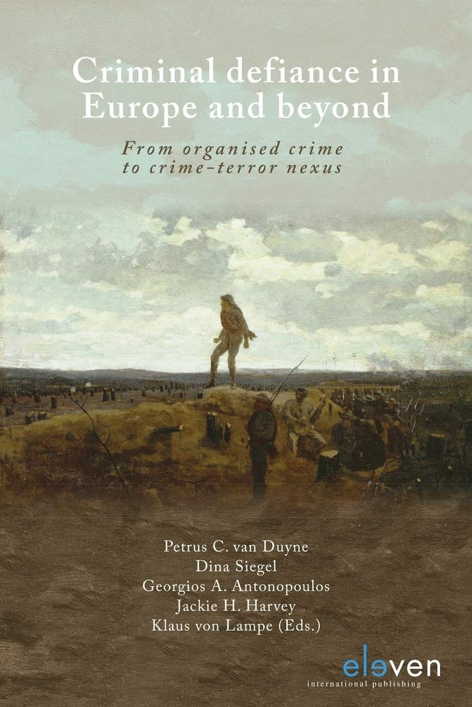 Organized Crime and Crime-Terror Nexus in Europe: Cross-Border Crime Analysis | International Security Studies for Academics & Law Enforcement