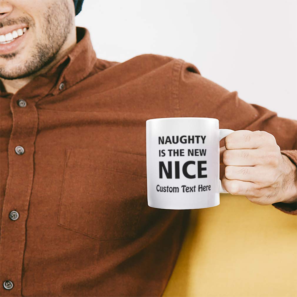11oz Custom Christmas Coffee Mug - Naughty Is The New Nice Ceramic Tea Cup with Personalized Text | Holiday Gifts for Office, Home & Party Use