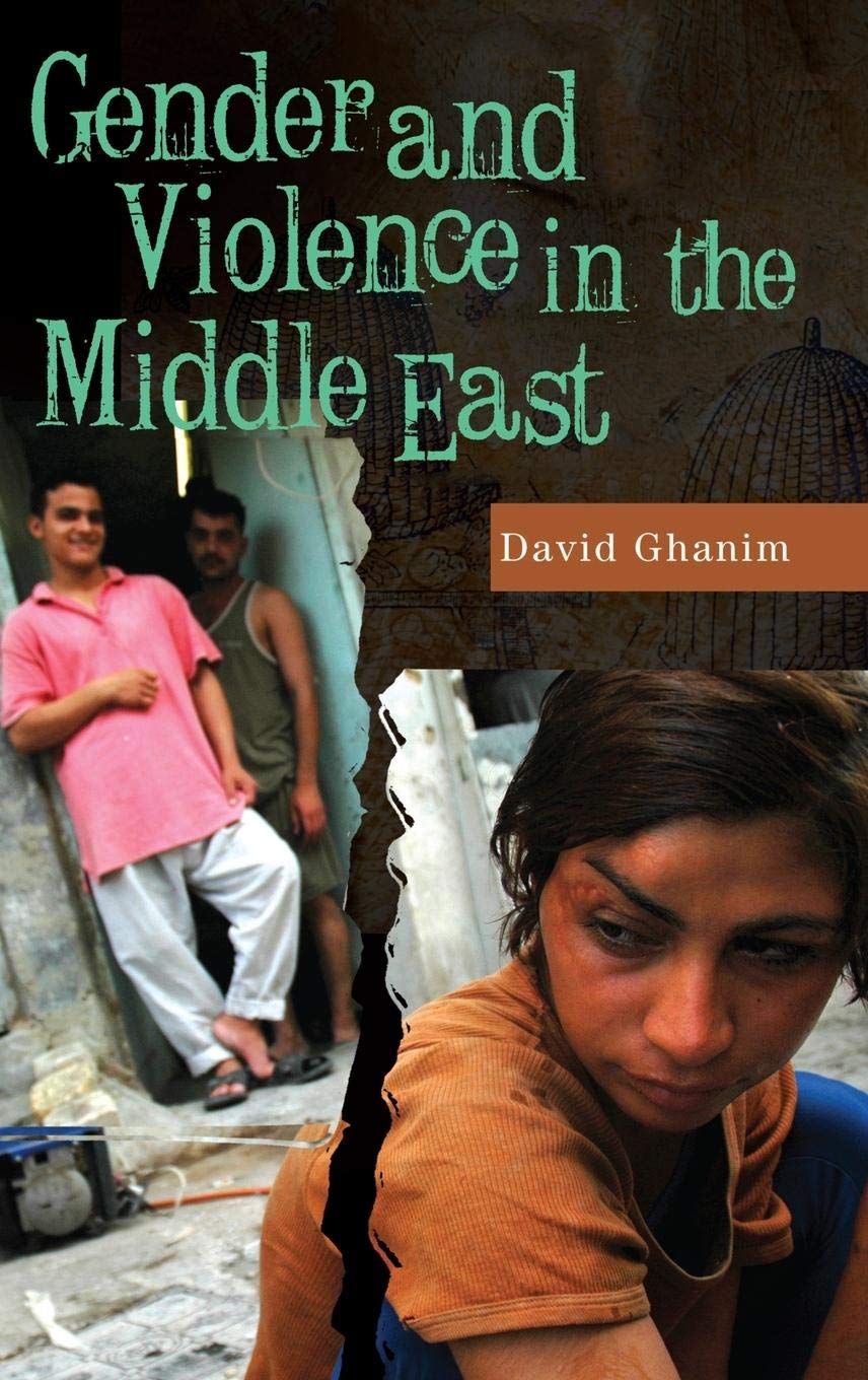 Gender and Violence in the Middle East - Praeger Security International Book | Political Science & Middle Eastern Studies | Academic Research & Policy Analysis
