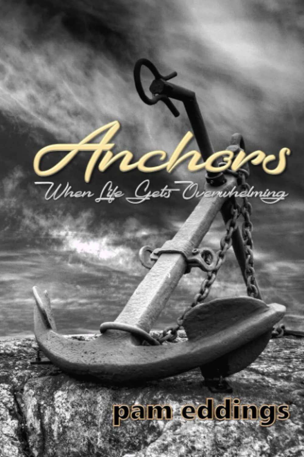 Anchors When Life Gets Overwhelming - Stress Relief Tools for Anxiety & Mental Wellness | Perfect for Meditation, Therapy & Daily Relaxation