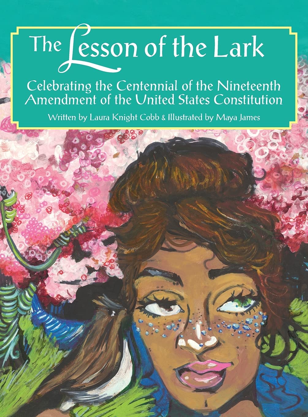The Lesson of the Lark: 19th Amendment Centennial Celebration - Women's Suffrage History Book for US History Enthusiasts & Civil Rights Studies