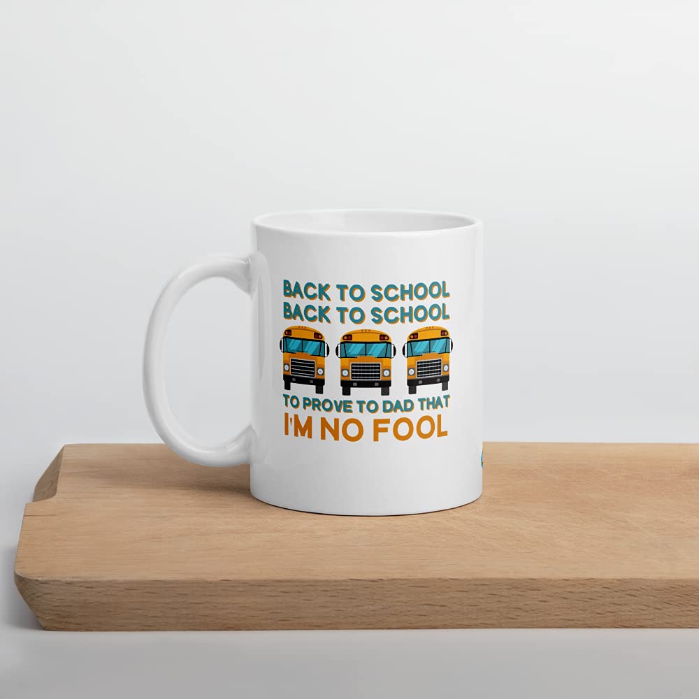 Funny 'I Am No Fool' Back to School Mugs - Perfect First Day Gift for Kids, Students & Teachers - Great for Homeschool Moms - Ideal for Classroom Use, Teacher Appreciation & Morning Coffee
