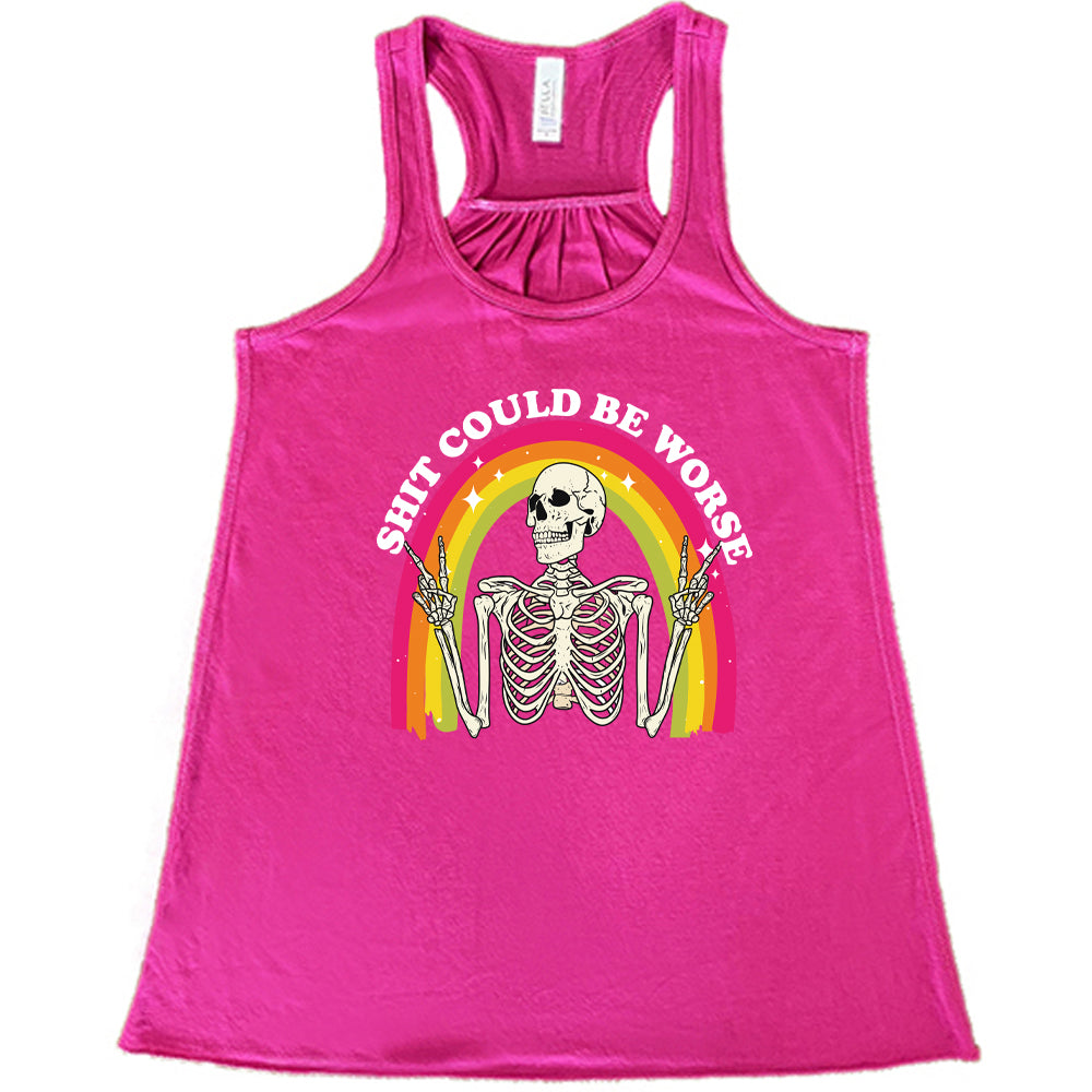 Shit Could Be Worse Funny Sarcastic T-Shirt for Men & Women - Casual Wear, Gym, Parties & Everyday Outfits