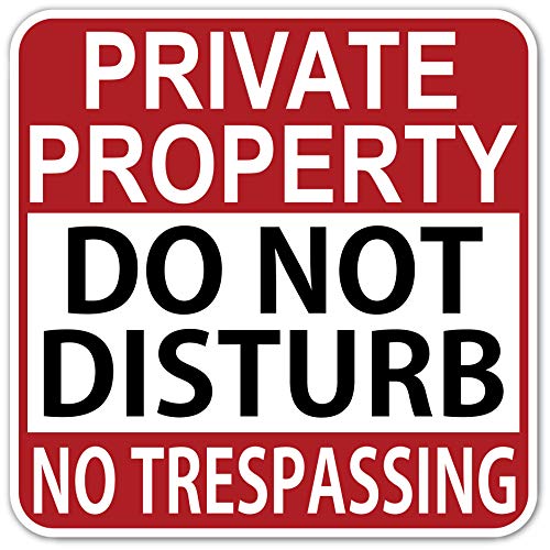 Private Property Do Not Disturb