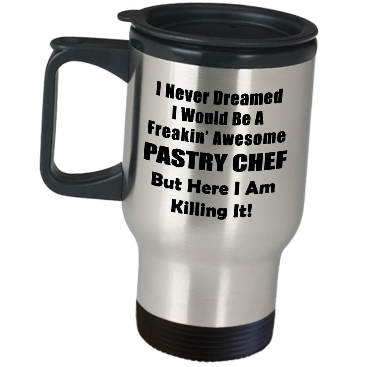 Funny Baking Gift Mug for Pastry Chefs - 'I Never Dreamed I'd Be This Awesome' Coffee Tumbler - Perfect for Culinary School Graduation, Baker Appreciation & Cake Decorator Gifts - Insulated Travel Mug for Hot/Cold Drinks