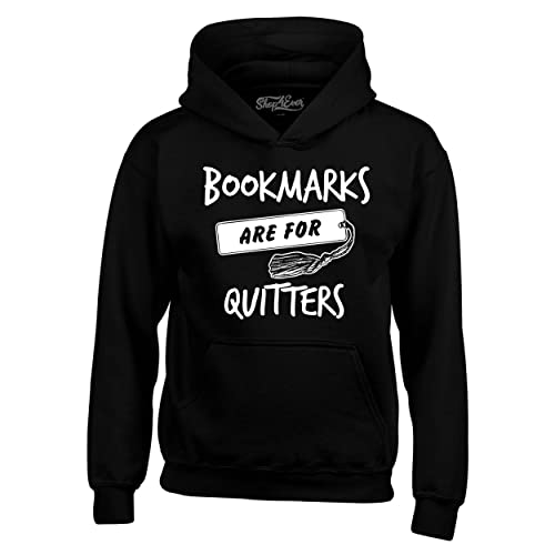 Shop4Ever® Funny 'Bookmarks Are for Quitters' Hoodie Sweatshirt - Trendy Humorous Pullover for Book Lovers & Readers - Perfect for Reading, Library, Book Club & Casual Wear