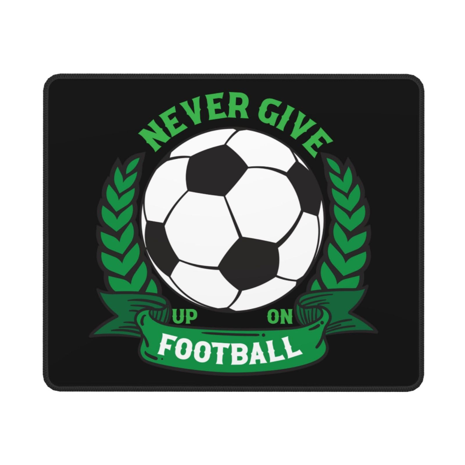 SIYTUAU Never Give Up On Football Mouse Pad - Waterproof Non-Slip Rubber Gaming Mousepad (10x12 inches) for Laptop, Office & PC - Perfect for Football Fans & Gamers